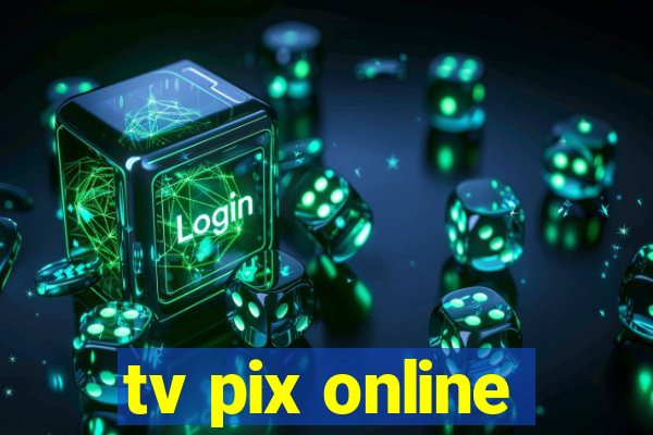 tv pix online